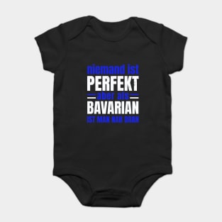 Niemand ist Perfekt aber als Bayer (Bavarian) Baby Bodysuit